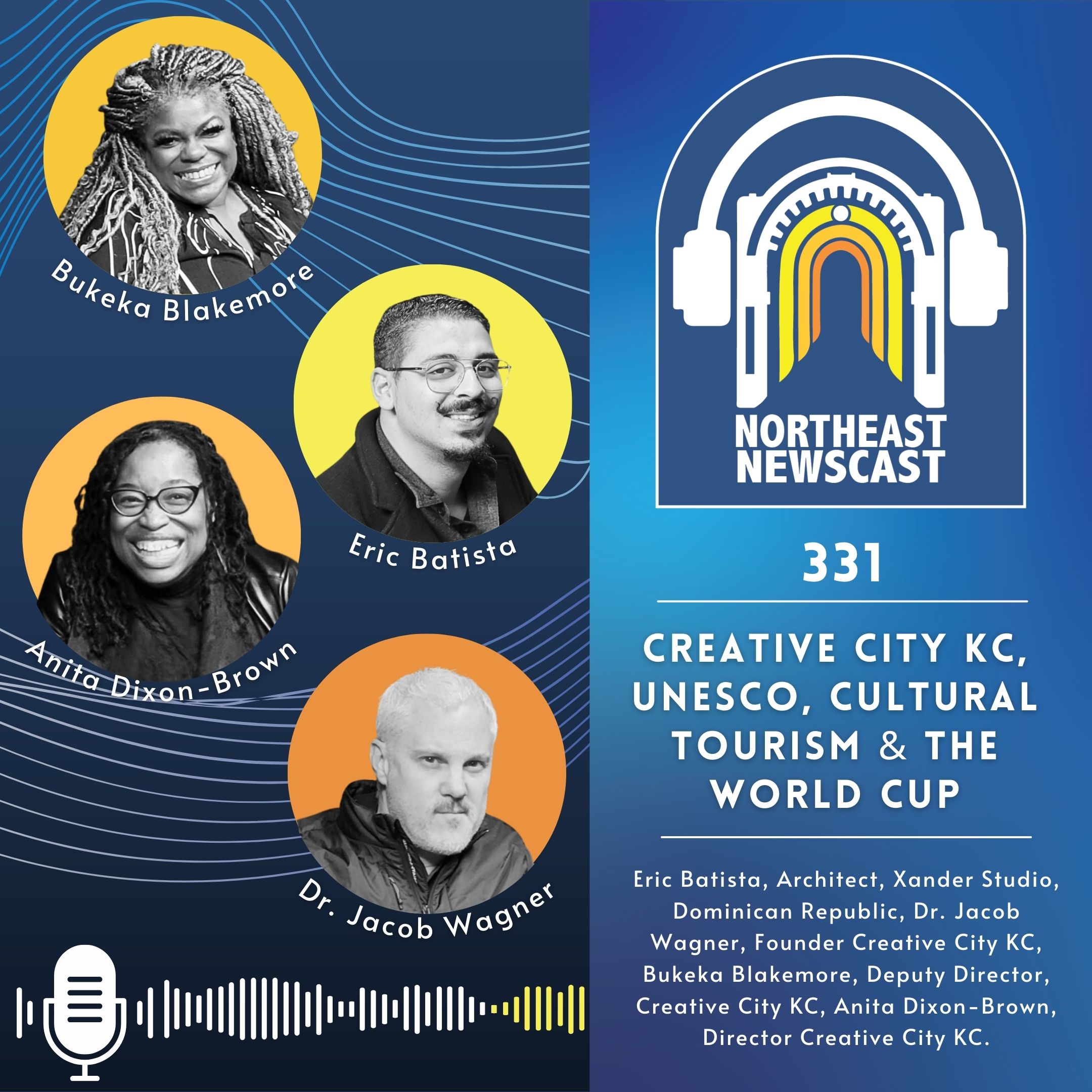 330: Creative City KC, UNESCO, Cultural Tourism, & The World Cup