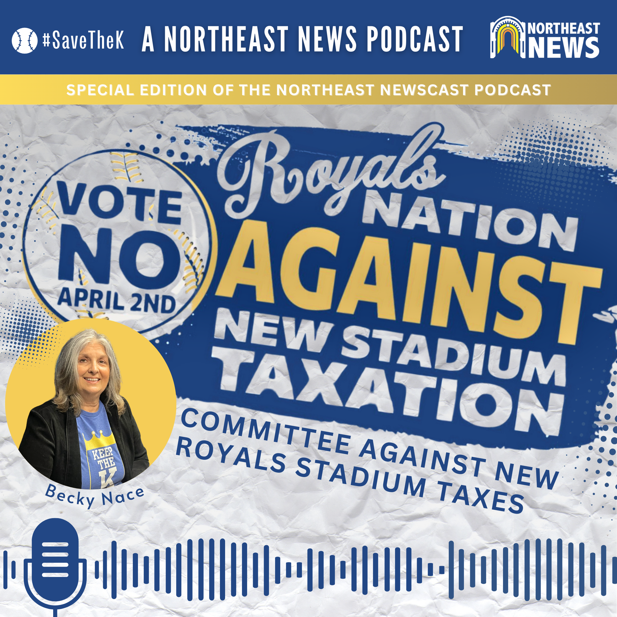 Special Edition Podcast: Committee Against New Royals Stadium Taxes #SaveTheK